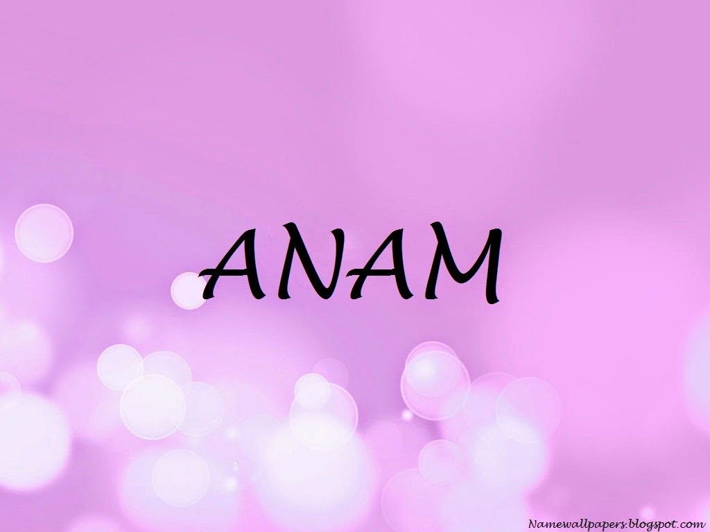 Anam Name Wallpaper