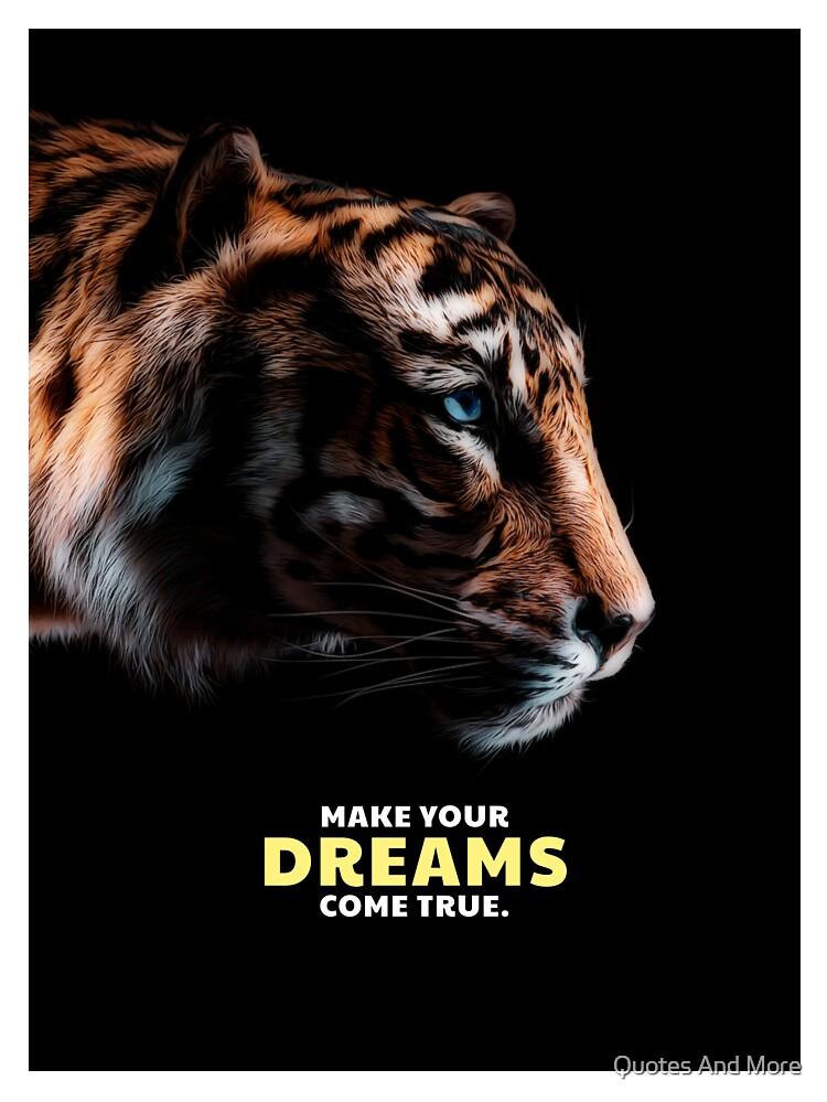 Tiger Motivation Quote Let your Dreams Come True Kids T Shirt
