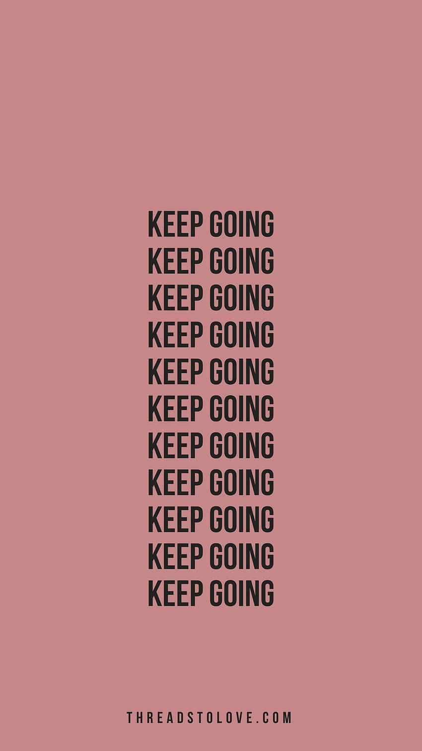 Keep Going Wallpaper