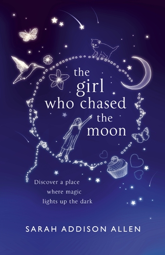 The Girl Who Chased Moon By Sarah Addison Allen Miss