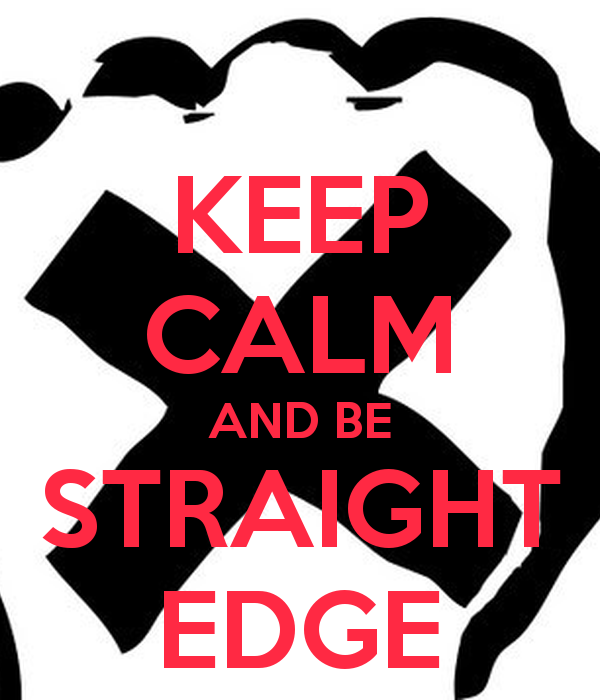 Straight Edge Keep Calm And Be