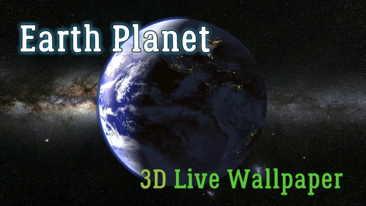 Earth Pla 3d Live Wallpaper On Android
