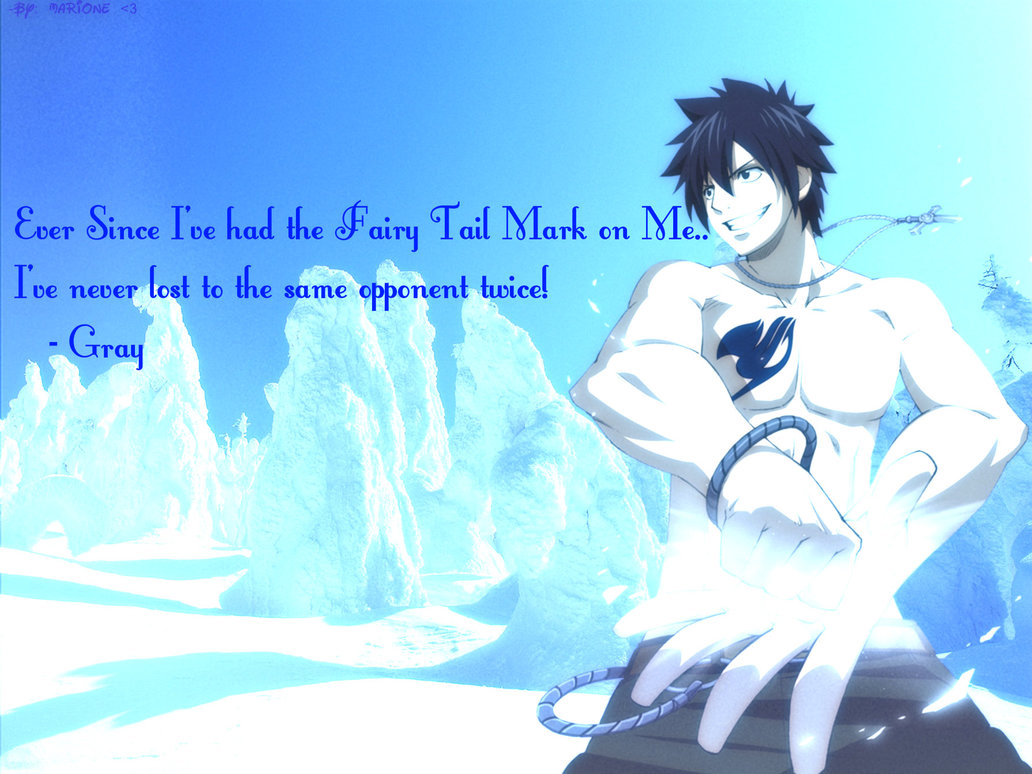 Gray Fullbuster Ft Wallpaper With A Quote By Mari Chan119 On