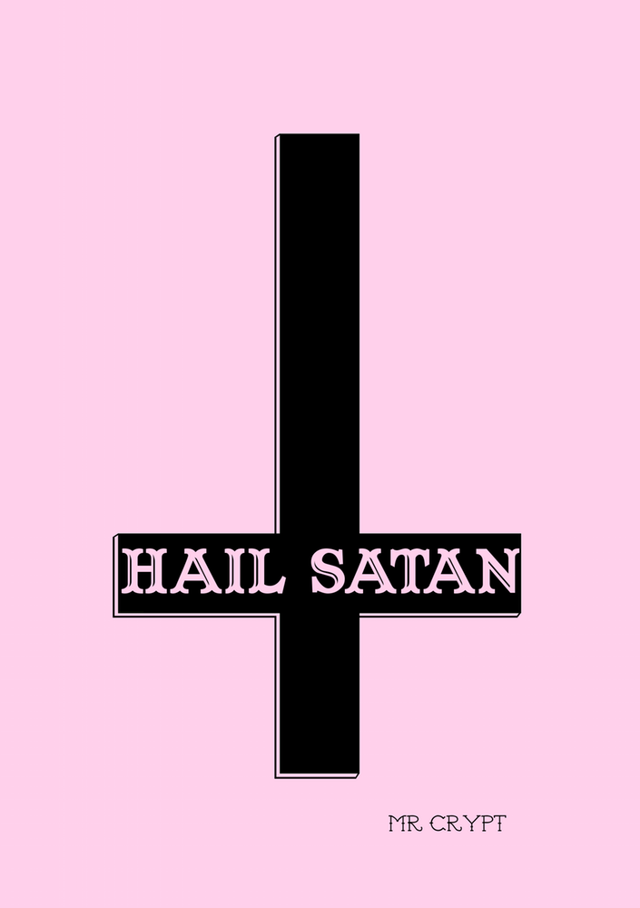 Hail Satan Print Mr Crypt S Curiosities