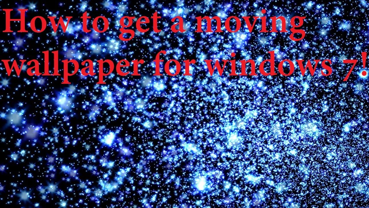 Free Download How To Get An Moving Wallpaper On Windows 7 1280x720 