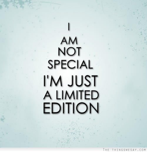 I Am Not Special M Just Limited Edition