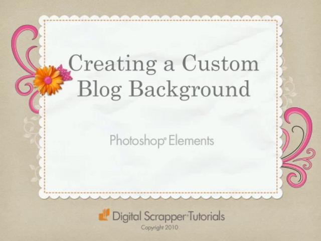 Create Your Own Custom Blogger Background