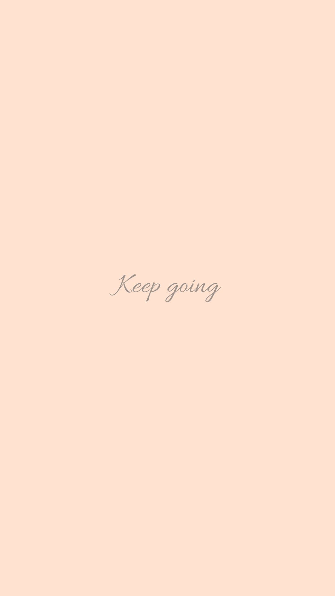 Keep Going Wallpaper