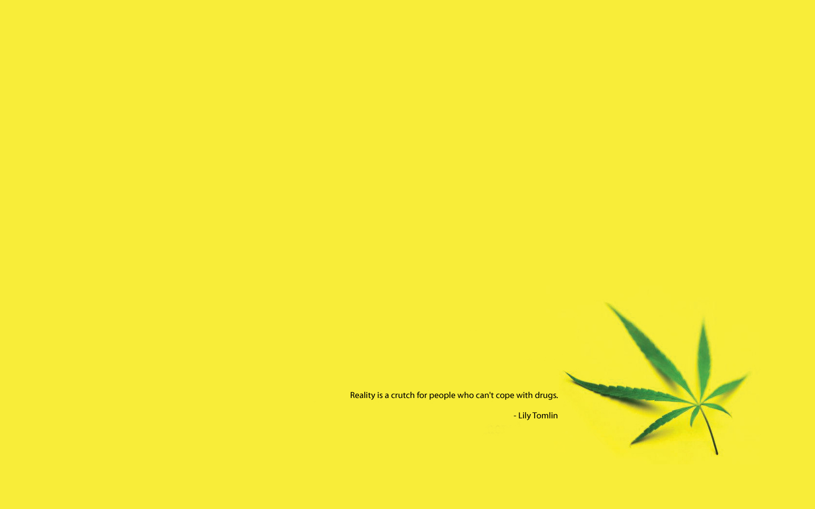 Quotes Marijuana Wallpaper Yellow