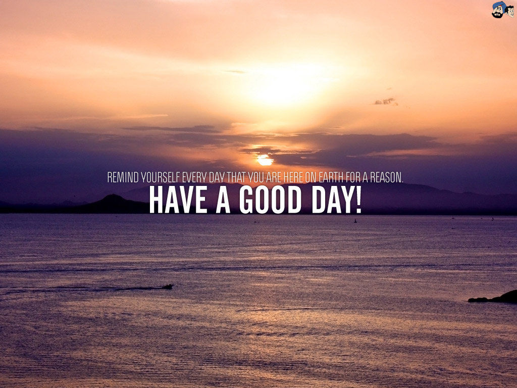 Good Day Wallpaper