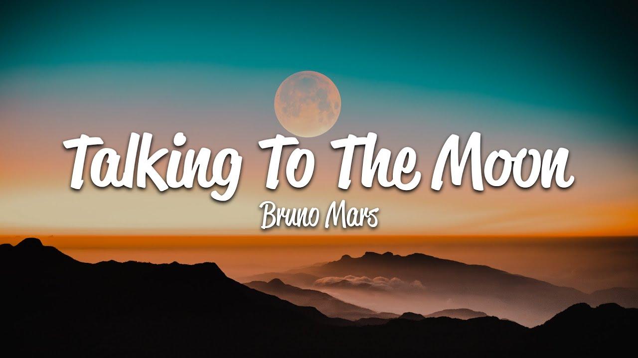 Bruno Mars Talking To The Moon Lyrics