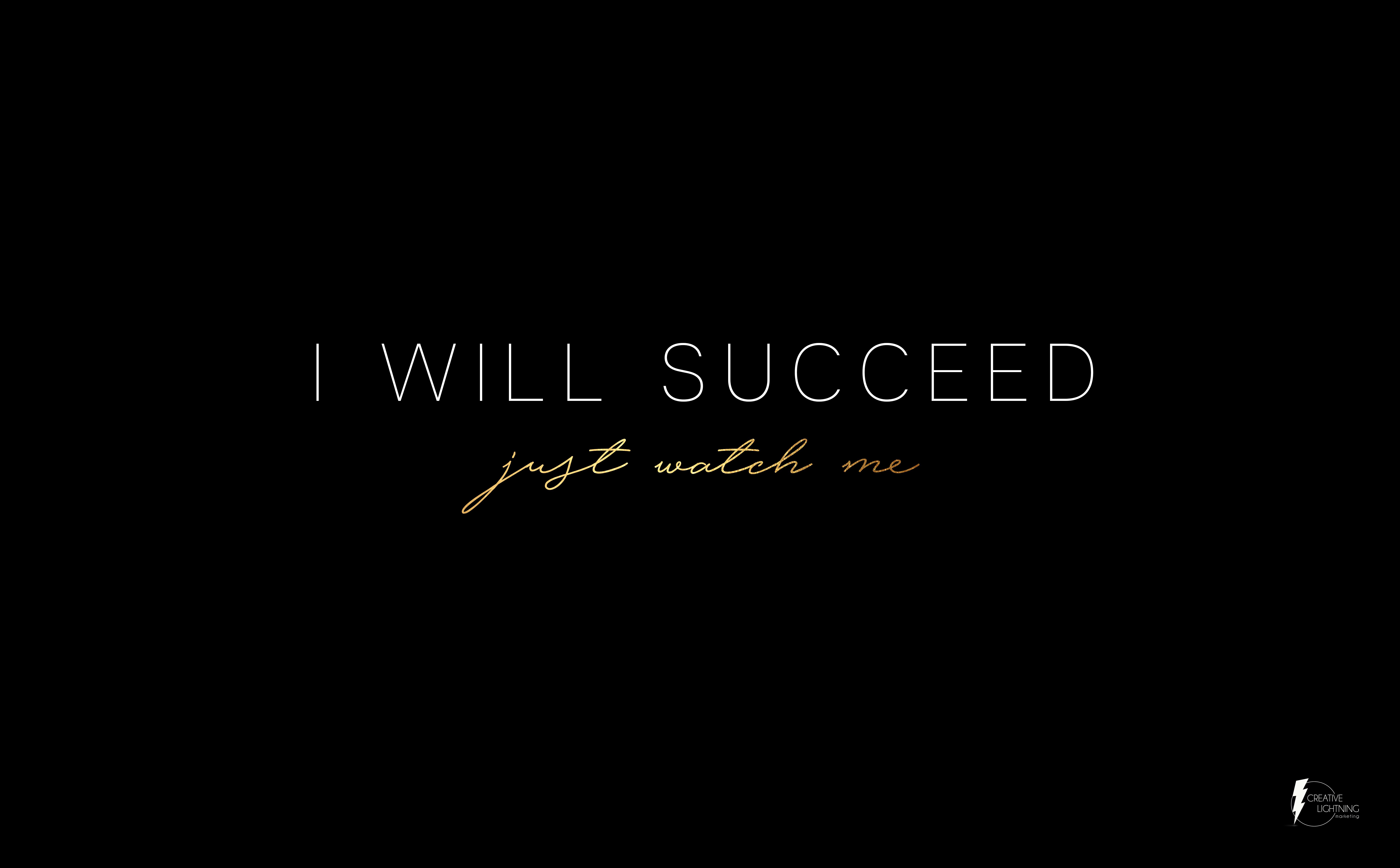 I Will Succeed Motivational Desktop Wallpaper