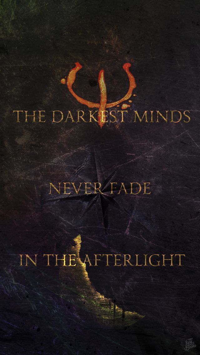 The Darkest Minds Wallpaper Quote Never Fade