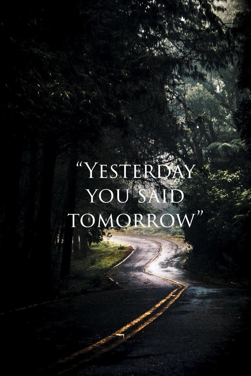 [21+] Yesterday You Said Tomorrow Wallpapers | Wallpapersafari.com
