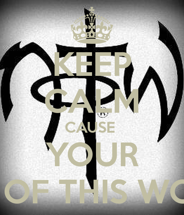 Keep Calm Cause Your Not Of This World And Carry On Image