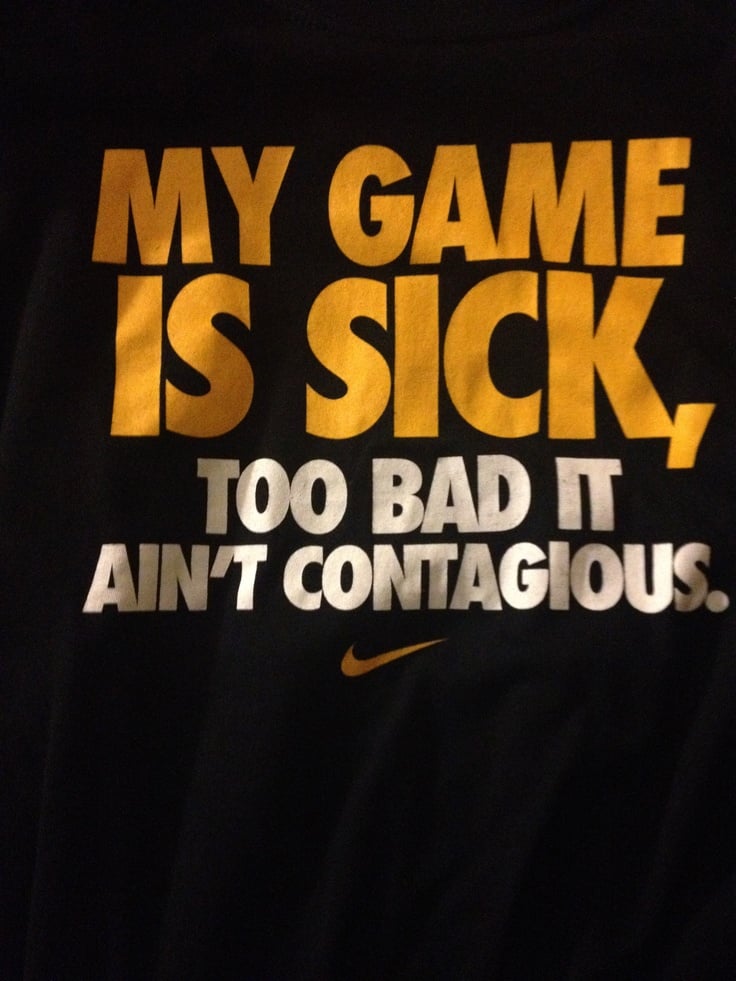 Nike Basketball Sayings Quotes Got to luv nike sayings