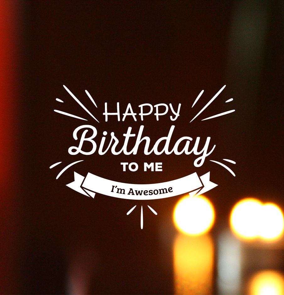 Happy BirtHDay To Me Wallpaper