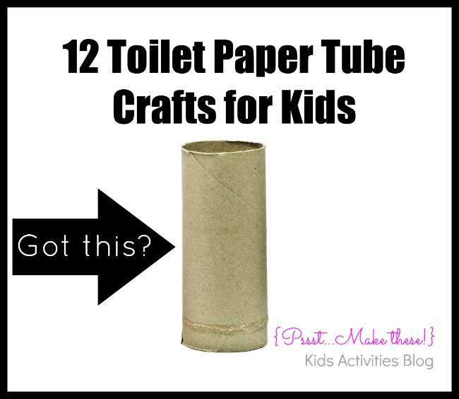  Toilet Paper Roll Crafts for Kids Recycle those Toilet Paper Tubes