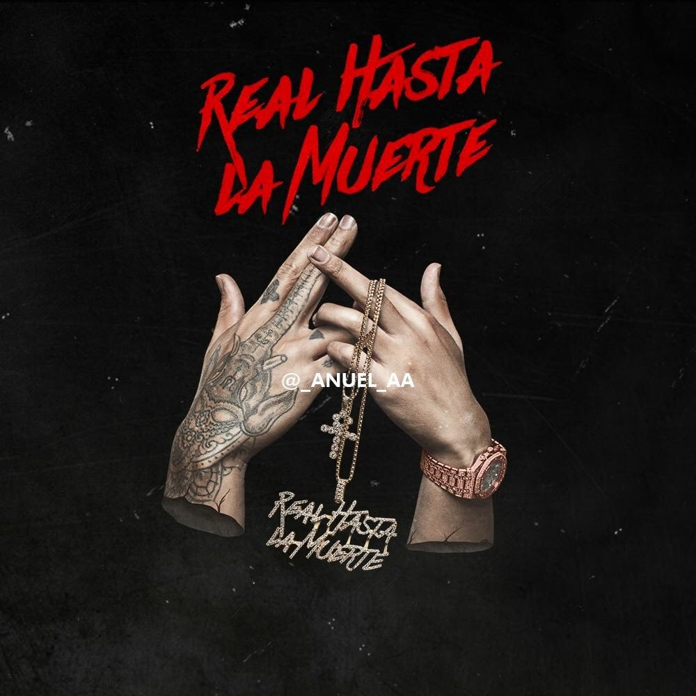 Sintético 103 Foto Anuel Aa Real Hasta La Muerte Actualizar 0520