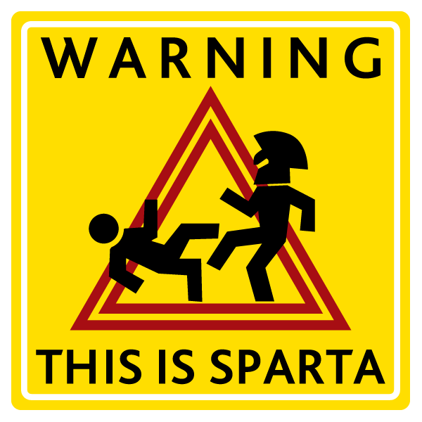Warning This Is Sparta By Pacolin