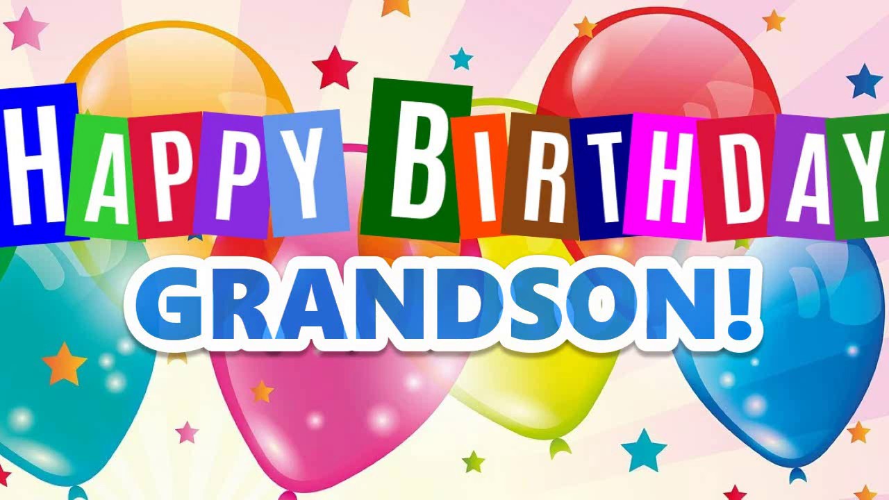 Happy Birthday For Grandson Great Wishes