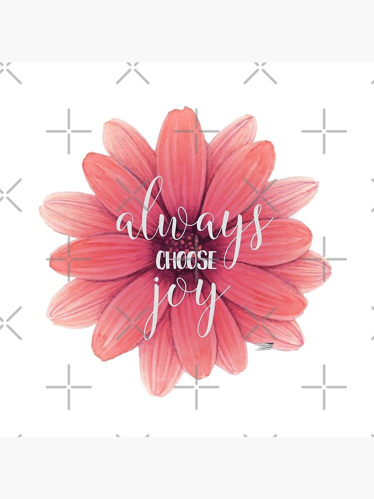 Always Choose Joy Cute Pink Flower Design Inspirational Quote