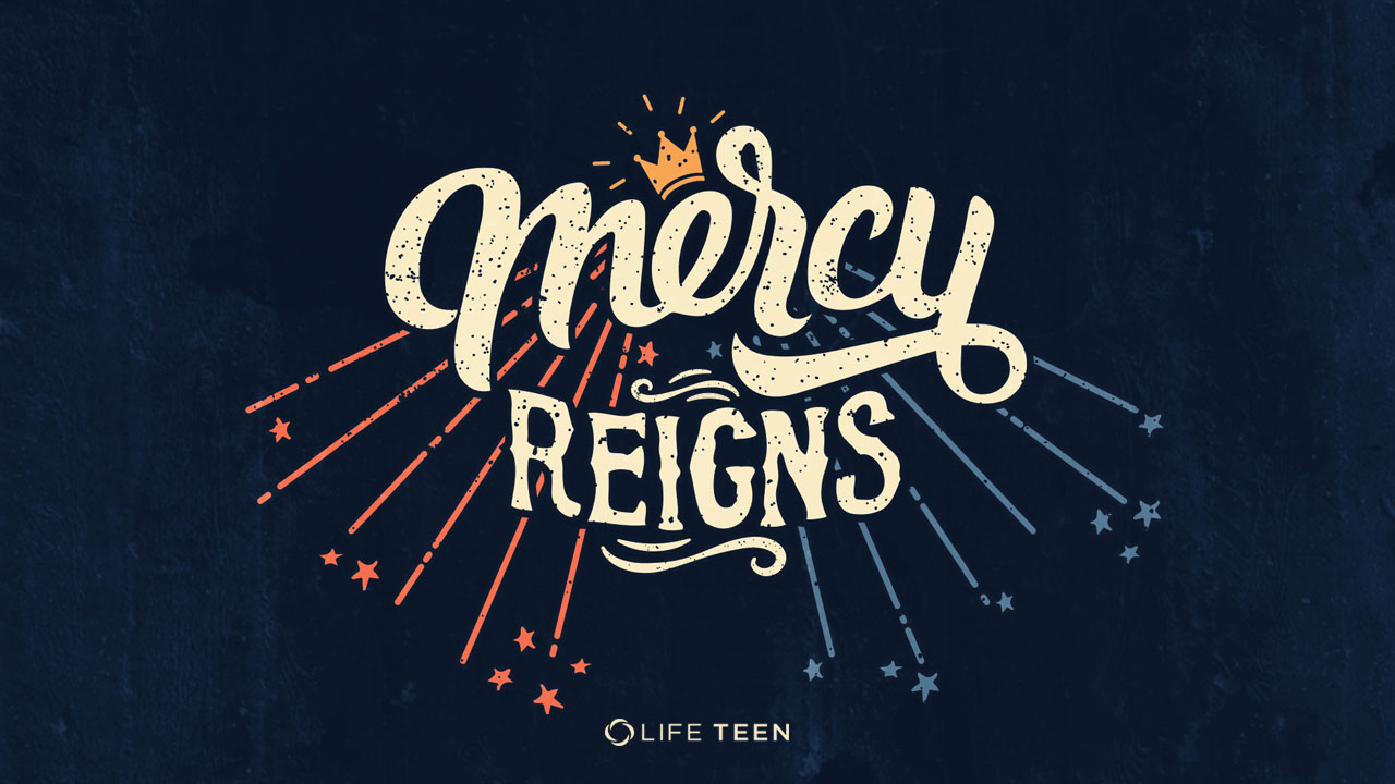 Mercy Reigns Wallpaper Lifeteen For Catholic Youth