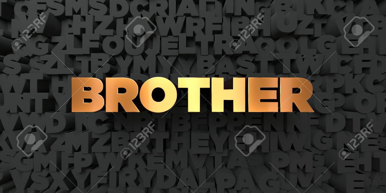 Brother   Gold Text On Black Background   3D Rendered Royalty