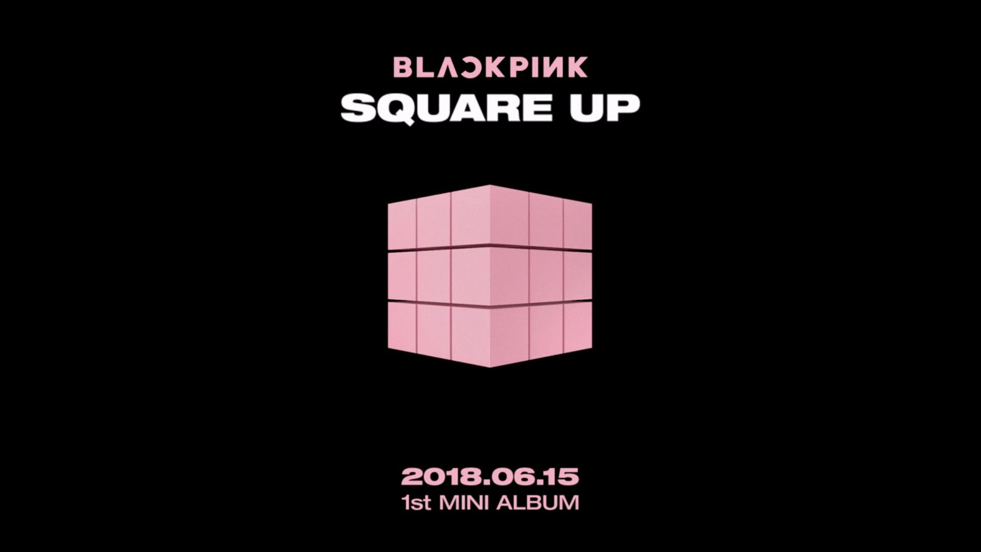 BLACKPINK Announce 1st Mini Album SQUARE UP With Moving Poster