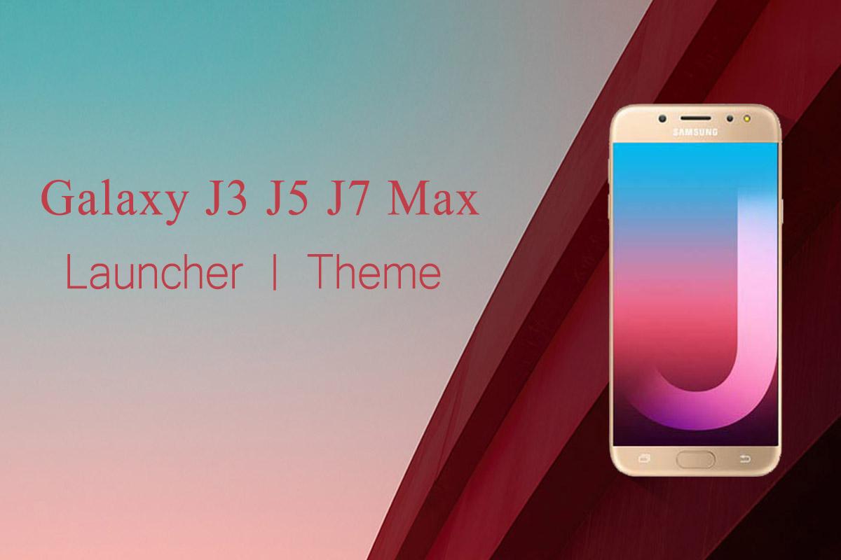 Theme For Samsung Galaxy J3 J5 J7 Max Wallpaper HD Apk