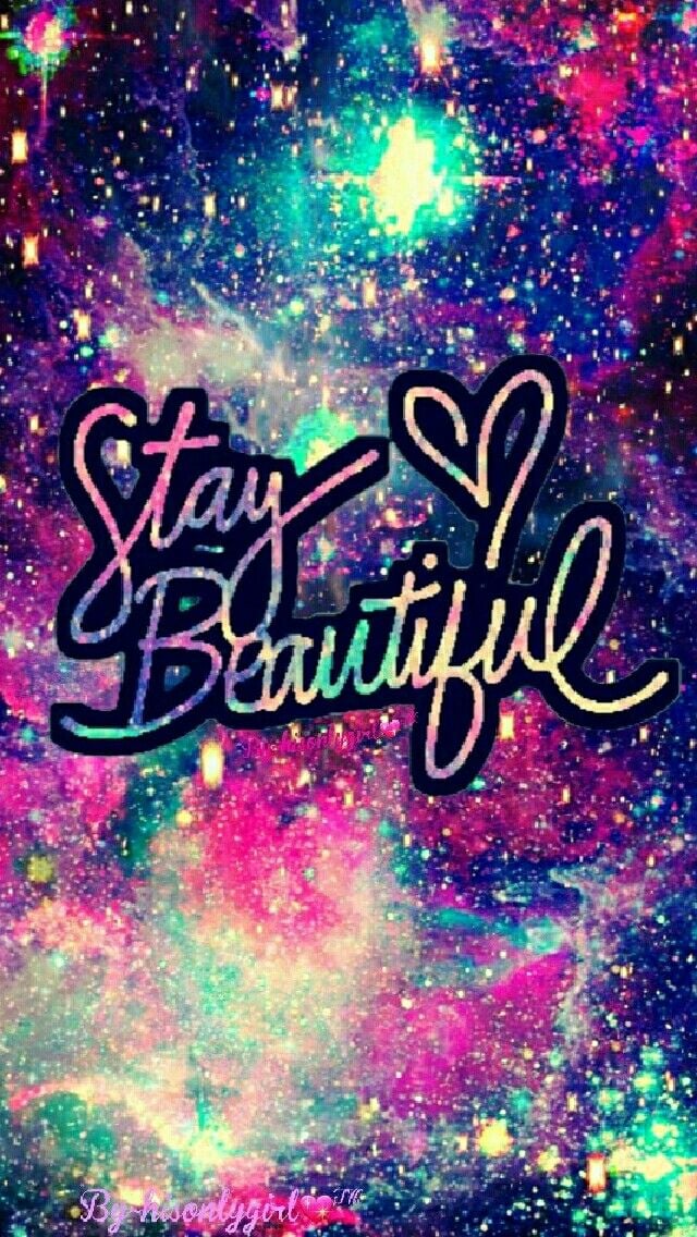 Stay beautiful galaxy wallpaper I created for the app CocoPPa 640x1136