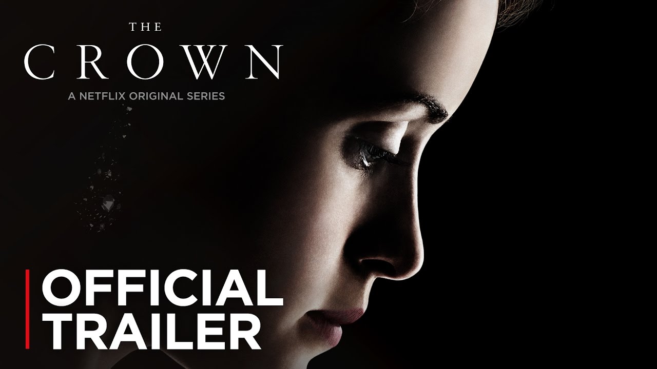 The Crown Official Trailer HD Flix