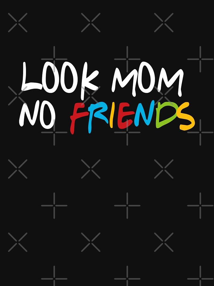 Look Mom No Friends Lightweight Sweatshirt By Dzanar