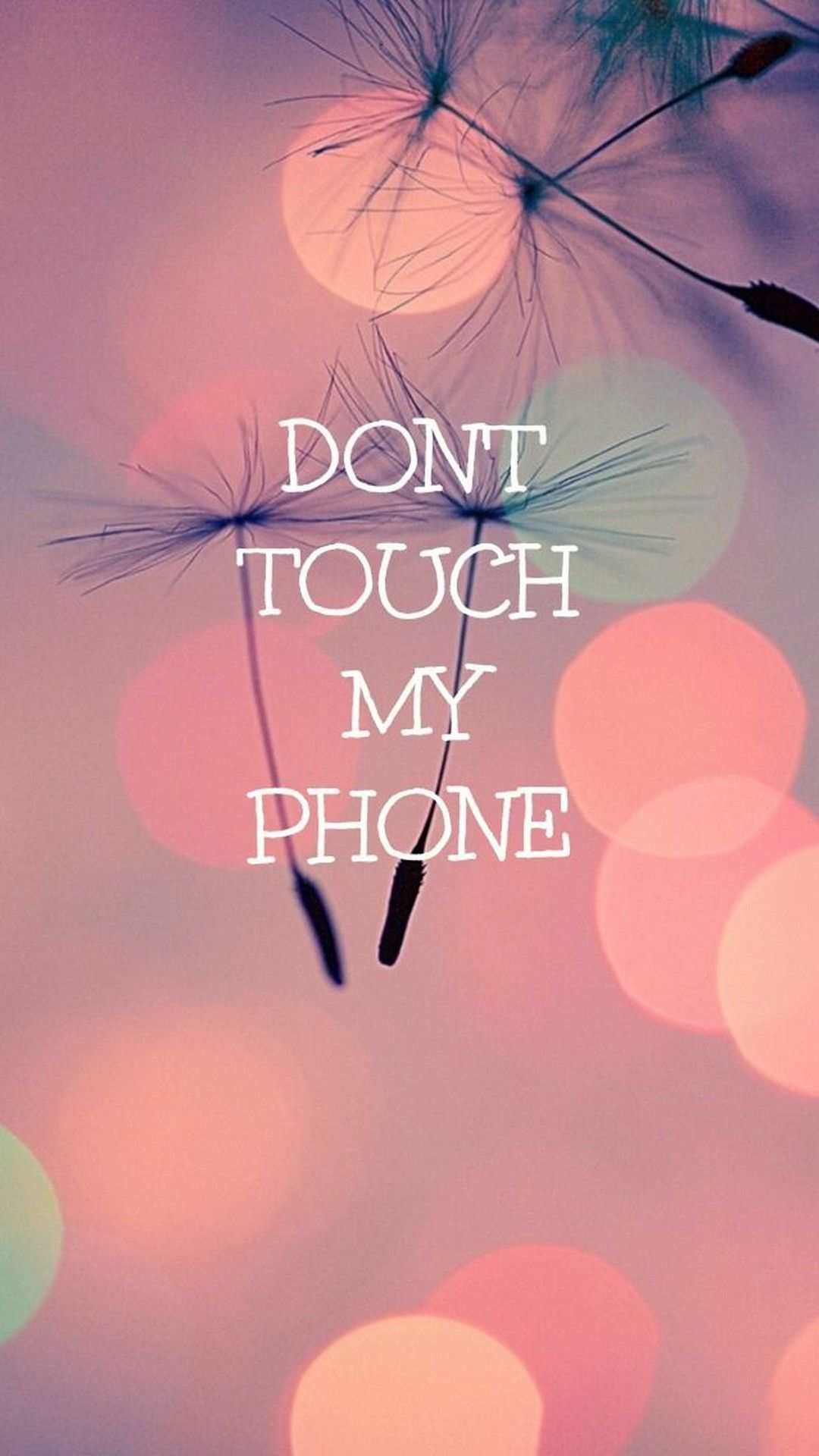 Cute Girly Wallpaper Dont Touch My Phone Best HD