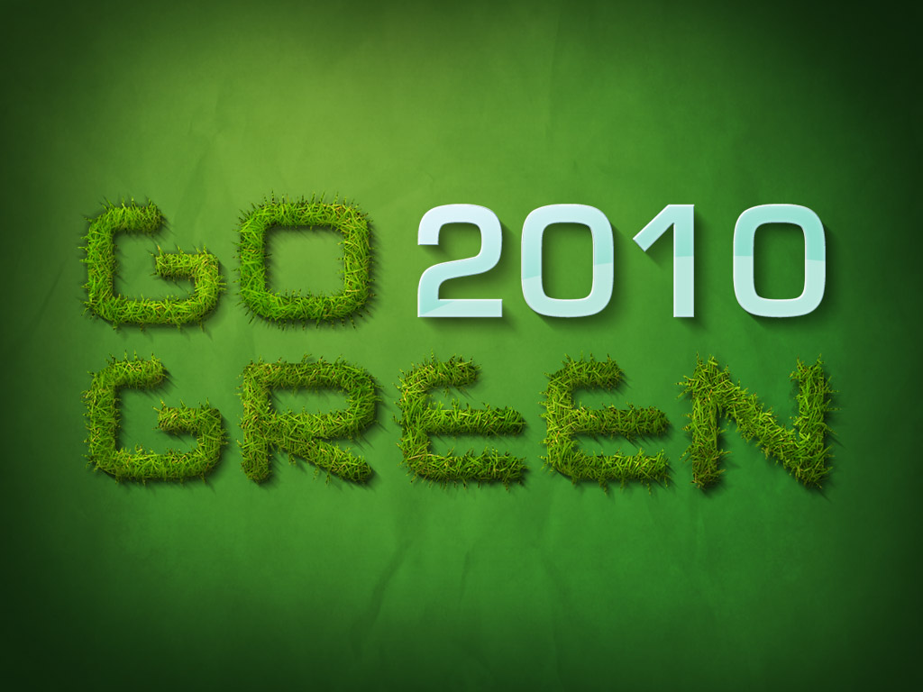 Go Green Wallpapers Desktop Go green wallpaper by