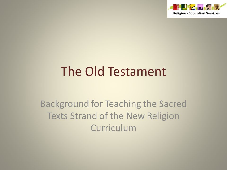 The Old Testament Background For Teaching Sacred Texts Strand