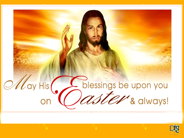 his Jesus Blessing be upon you on Easter Always happy Easter