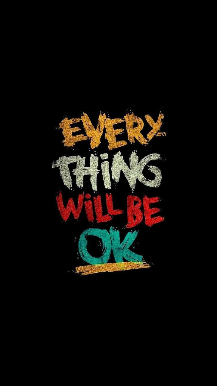 Everythingwillbeok Wallpaper By Wallpaperzones f2