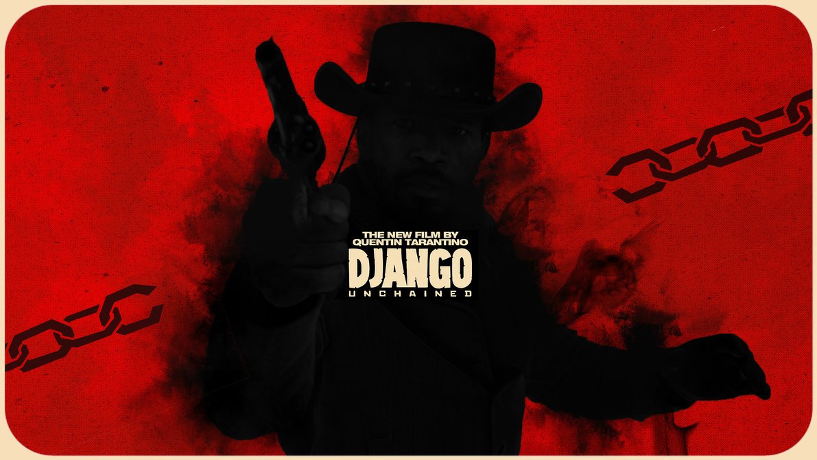 Django Unchained By Mysoed For Your