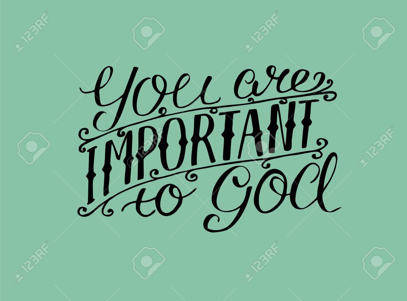 Hand Lettering You Are Important To God Biblical Background