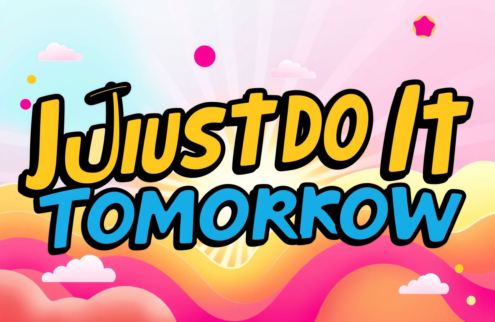 Just Do It Tomorrow Wallpaper