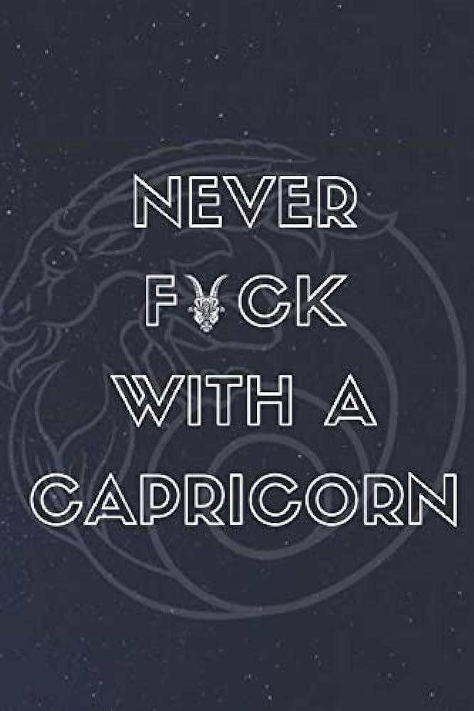 Never Fuck With A Capricorn Lined Funny Notebook Deep Space And