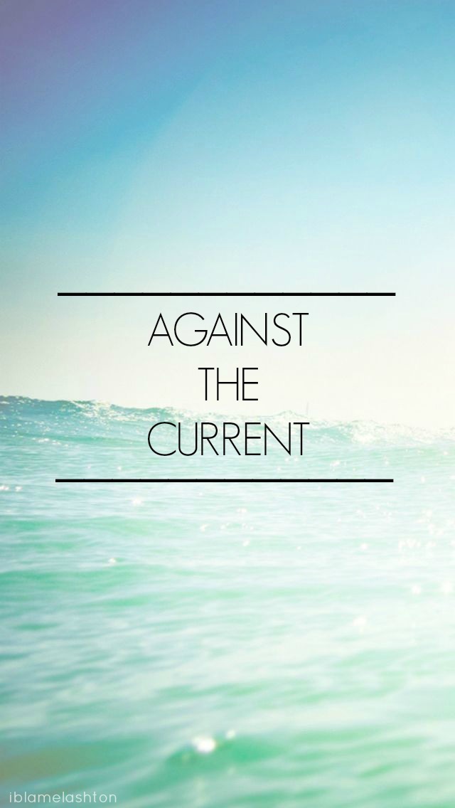 Against The Current Wallpaper I Do What Want