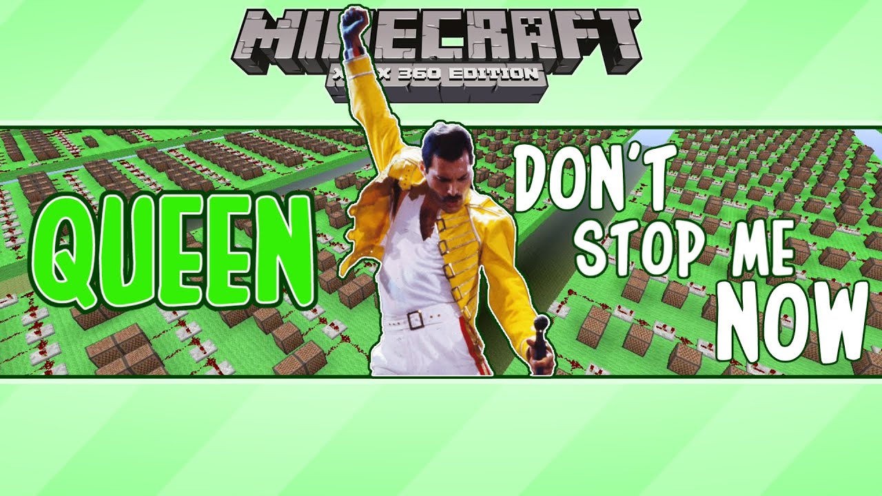 Queen Don T Stop Me Now Minecraft Xbox One Noteblock Song