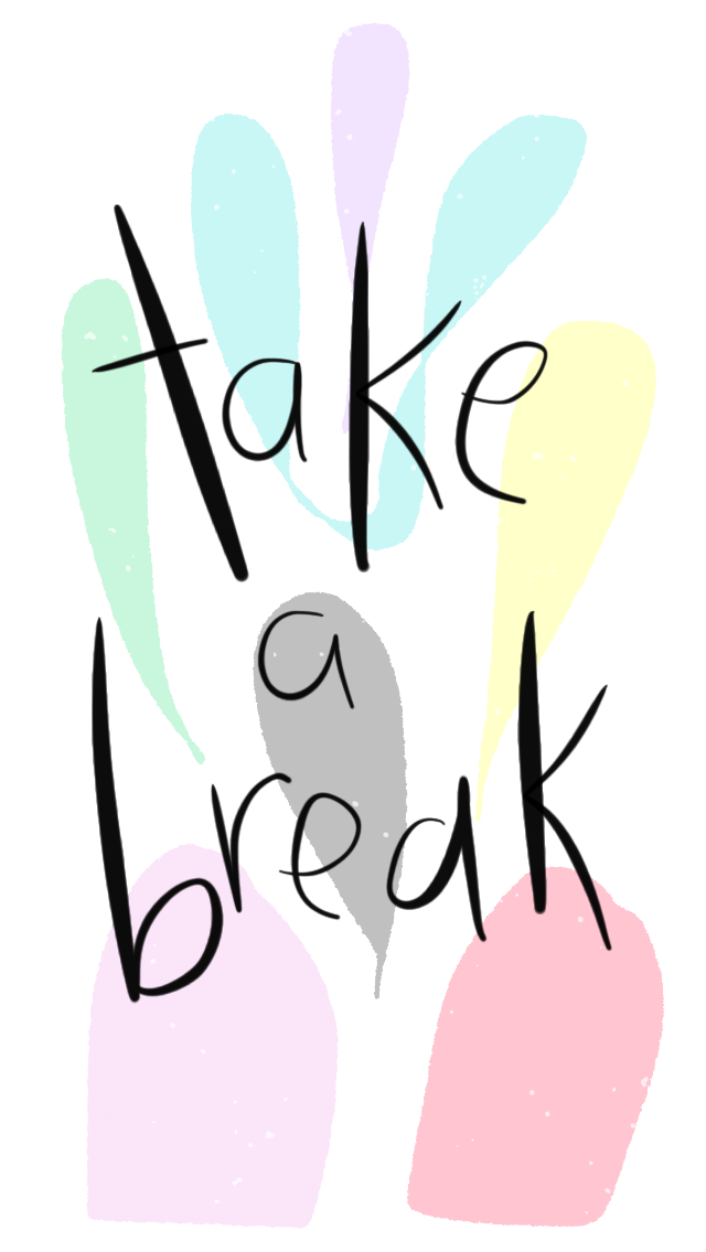 Take A Break Inspirational Quotes Positive