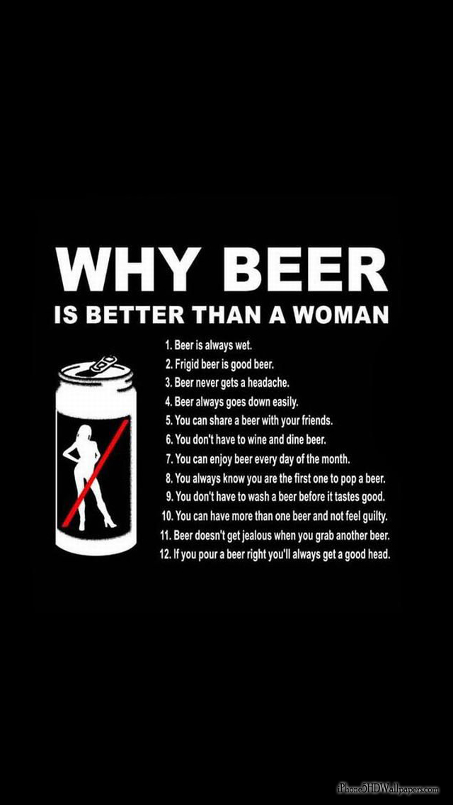 Beer Better Then Women Why