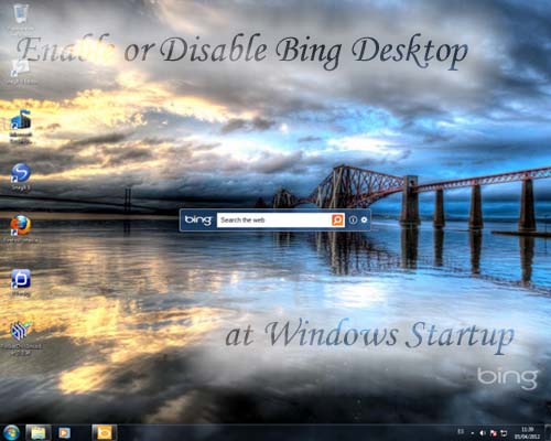 Is How You Can Turn On Or Off Bing Desktop To Run At Windows Startup