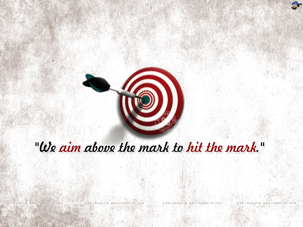 Motivational Wallpaper On Achieving Target Aim Above The Mark Dont