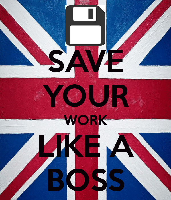 SAVE YOUR WORK LIKE A BOSS   KEEP CALM AND CARRY ON Image Generator