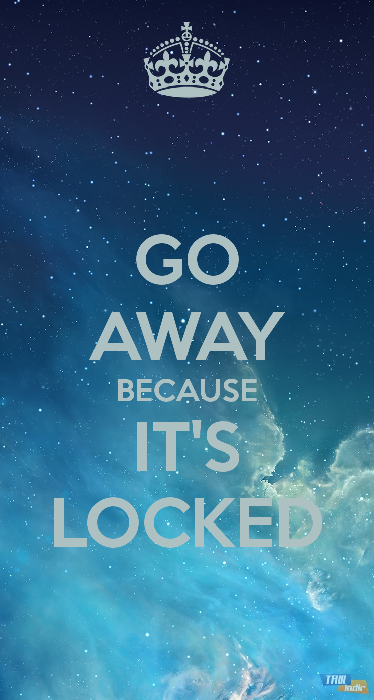 Go Away Because It S Locked